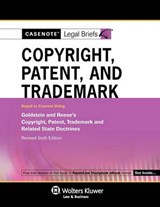 Casenote Legal Briefs for Copyright, Patent and Trademark Keyed to Goldstein and Reese - Casenote Legal Briefs - 9780735599062