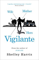 Vigilante - Shelley Harris - 9780735829398