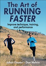 The Art of Running Faster - Julian Goater ; Don Melvin - 9780736095501