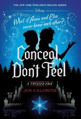 Conceal, Don't Feel: A Twisted Tale - Jen Calonita - 9780736447690