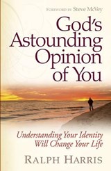 God's Astounding Opinion of You - Ralph Harris - 9780736937832