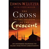 The Cross in the Shadow of the Crescent - Erwin W. Lutzer - 9780736951326