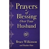 Prayers of Blessing Over Your Husband - Bruce Wilkinson - 9780736971812