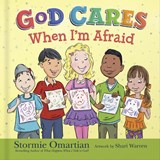 God Cares When I'm Afraid - Stormie Omartian - 9780736976404