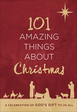 101 AMAZING THINGS ABT XMAS - Harvest House Publishers - 9780736979818