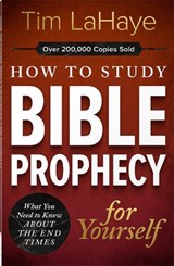 How to Study Bible Prophecy for Yourself - Tim LaHaye - 9780736984744