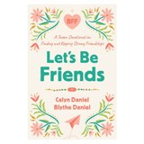 Let's Be Friends - Calyn Daniel ; Blythe Daniel - 9780736988100
