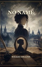 No Name - Wilkie Collins - 9780737100945
