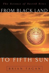 From Black Land To Fifth Sun - Brian Fagan - 9780738201412