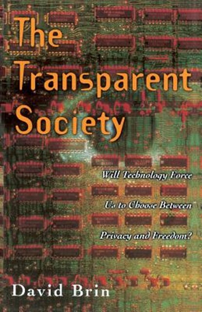 The Transparent Society, David Brin - Paperback - 9780738201443