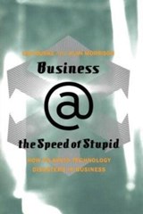 Business @ The Speed Of Stupid - Alan Morrison ; Dan Burke - 9780738207681