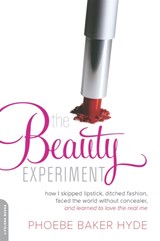 The Beauty Experiment - Phoebe Hyde - 9780738214658