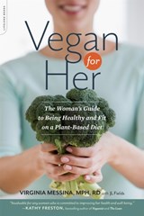 Vegan for Her - J L Fields ; Virginia Messina - 9780738216713