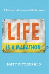 Life Is a Marathon - Matt Fitzgerald - 9780738284774
