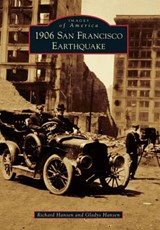 1906 San Francisco Earthquake - Richard Hansen - 9780738596587