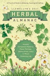 Llewellyn's 2021 Herbal Almanac - Llewellyn Publications - 9780738754826