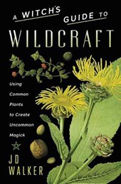 A Witch's Guide to Wildcraft