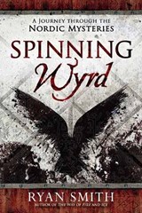 Spinning Wyrd - Ryan Smith - 9780738769851