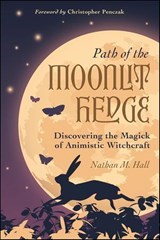 Path of the Moonlit Hedge - Nathan M. Hall - 9780738773230