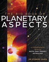 The Big Book of Planetary Aspects - Dr Stormie Grace - 9780738781280