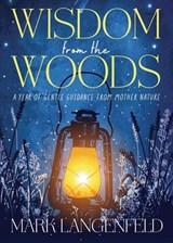 Wisdom from the Woods - Mark Langenfeld - 9780738782171