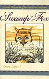 Swamp Fox - Gene Ligotti - 9780738814582