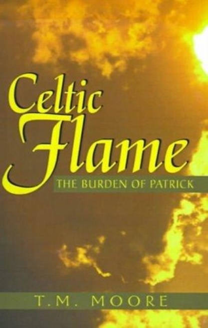 Celtic Flame, T M Moore - Paperback - 9780738835365