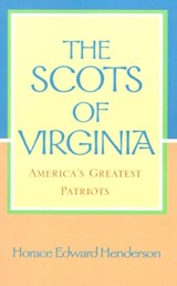 The Scots of Virginia - Horace Edward Henderson - 9780738861319