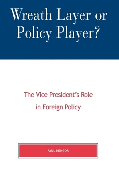 Wreath Layer or Policy Player?, Paul Kengor - Paperback - 9780739102183