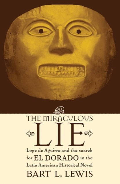 The Miraculous Lie, Bart L. Lewis - Paperback - 9780739107874