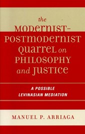 The Modernist-Postmodernist Quarrel on Philosophy and Justice