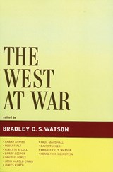The West at War - Bradley C. S. Watson - 9780739116128
