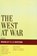 The West at War, Bradley C. S. Watson - Paperback - 9780739116128