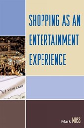 Shopping as an Entertainment Experience