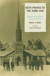Both Prayed to the Same God - Robert J. Miller - 9780739120569