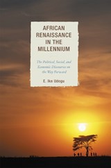 African Renaissance in the Millennium - E. Ike Udogu - 9780739122525