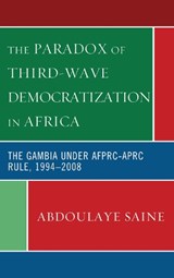 The Paradox of Third-Wave Democratization in Africa - Abdoulaye Saine - 9780739129227