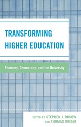 Transforming Higher Education - Stephen J. Rosow ; Thomas Kriger - 9780739131701