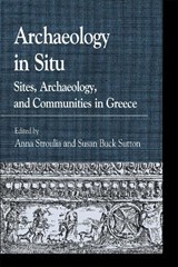 Archaeology in Situ - Anna Stroulia ; Susan Buck Sutton - 9780739132357