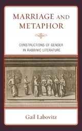 Marriage and Metaphor - Gail Labovitz - 9780739179345