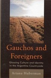 Gauchos and Foreigners