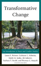 Transformative Change - Laura E. Reimer ; Cathryne L. Schmitz ; Emily M. Janke ; Ali Askerov ; Barbara T. Strahl ; Thomas G. Matyok - 9780739198148