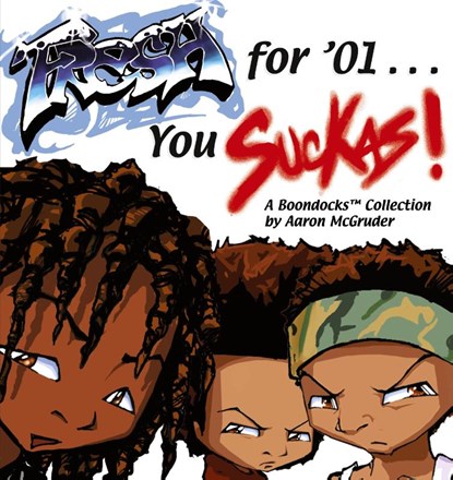 Fresh for '01 . . . You Suckas, Aaron McGruder - Paperback - 9780740713958
