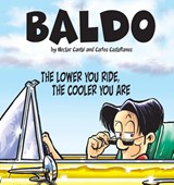 The Lower You Ride, the Cooler You Are - Hector Cantu ; Carlos Castellanos - 9780740718403