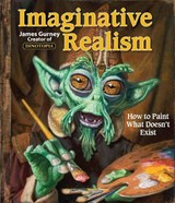 Imaginative Realism - James Gurney - 9780740785504