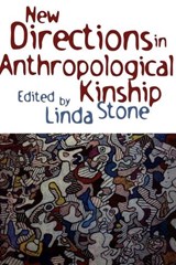 New Directions in Anthropological Kinship - LINDA,  professor emeritus, Washington State University Stone - 9780742501089