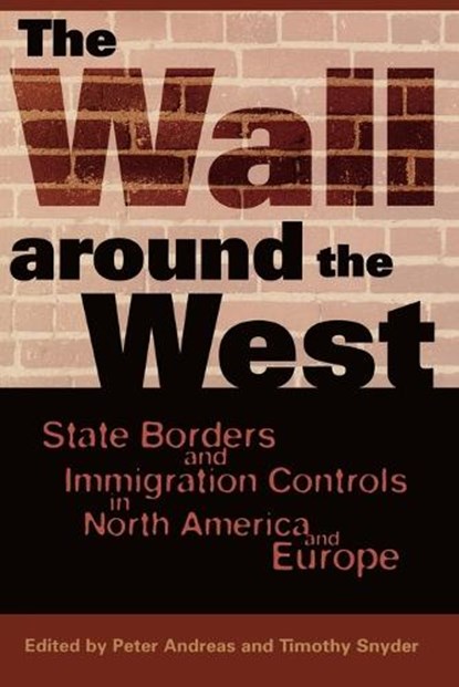 The Wall Around the West, Peter Andreas ; Timothy Snyder - Paperback - 9780742501782