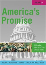America's Promise - William J. Rorabaugh ; Donald T. Critchlow ; Paula Baker - 9780742511910