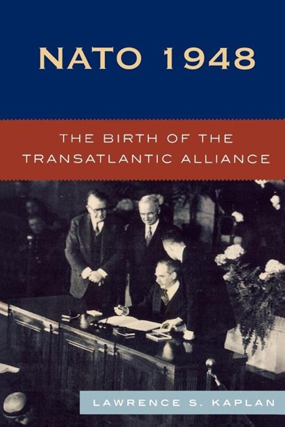 NATO 1948, Lawrence S. Kaplan - Paperback - 9780742539174