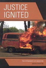 Justice Ignited - Brian Martin - 9780742540859